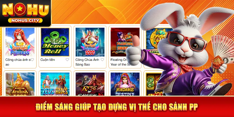 Điểm sáng giúp tạo dựng vị thế cho sảnh PP