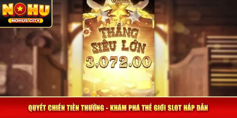 Quyết Chiến Tiền Thưởng